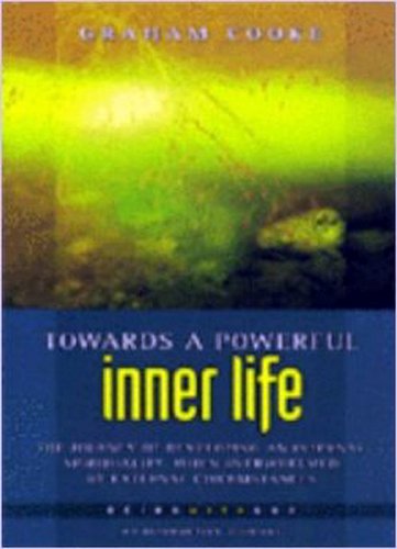 Stock image for Towards a Powerful Inner Life (Being with God, Book 5) for sale by ThriftBooks-Dallas