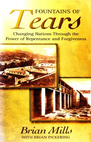 9781852403942: Fountains of Tears: Changing Nations Through the Power of Repentance and Forgiveness