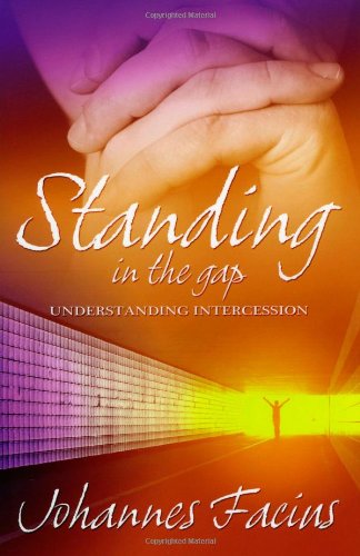 Beispielbild fr Standing in the Gap: Understanding Intercession zum Verkauf von WorldofBooks