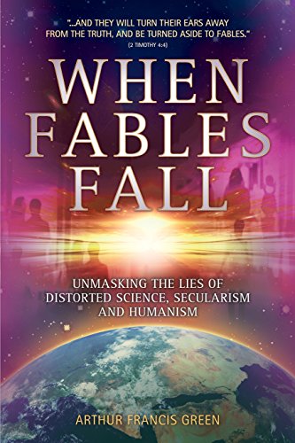 Imagen de archivo de When Fables Fall: Unmasking the Lies of Distorted Science, Secularism and Humanism a la venta por WorldofBooks