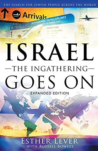 Beispielbild fr Israel, The Ingathering Goes On: The search for Jewish People across the world zum Verkauf von PlumCircle