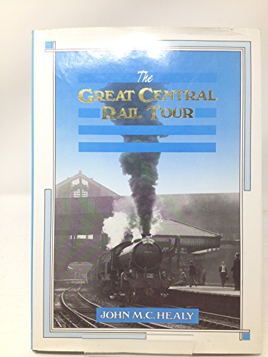 Stock image for The Great Central Rail Tour for sale by WorldofBooks