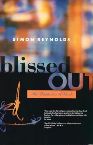 9781852421991: Blissed Out: the Raptures of Rock