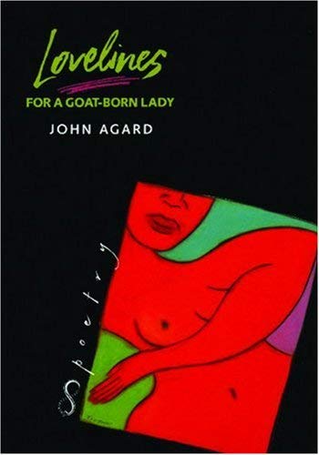 Lovelines for a Goat-Born Lady - Agard, John
