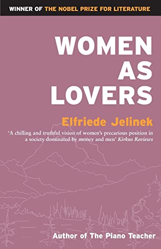 Women As Lovers (9781852422370) by Jelinek, Elfriede