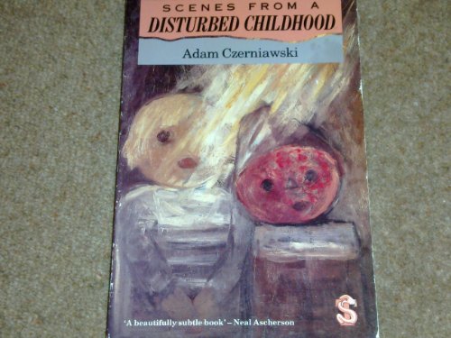 Stock image for Scenes From A Disturbed Childhoo for sale by Midtown Scholar Bookstore