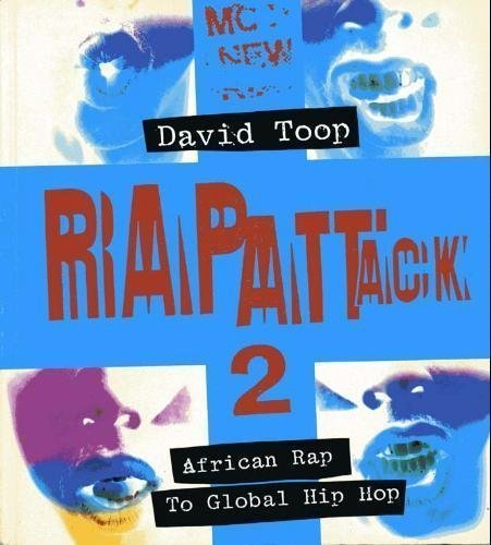 Imagen de archivo de Rap Attack 2 : African Rap to Global Hip Hop a la venta por Better World Books Ltd