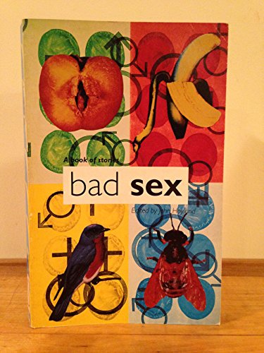 Beispielbild fr Bad Sex: A Book of Stories zum Verkauf von Wonder Book
