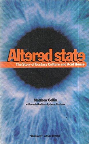 9781852423773: Altered State: The Story of Ecstasy Culture and Acid House