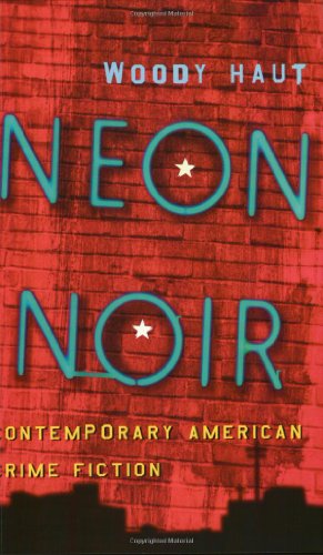 Stock image for Neon Noir: Contemporary American Crime Fiction for sale by ThriftBooks-Dallas