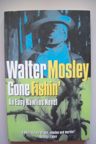 Gone Fishin': An Easy Rawlins Novel