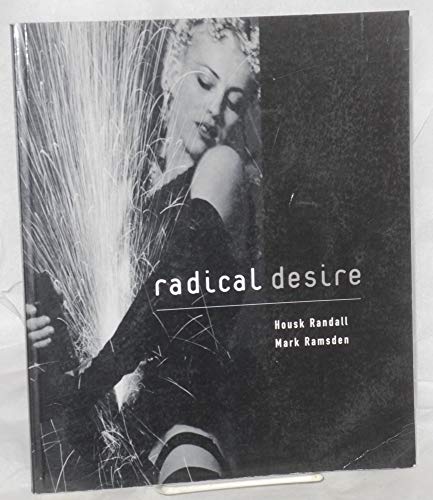 Imagen de archivo de Radical Desire a la venta por HPB Inc.