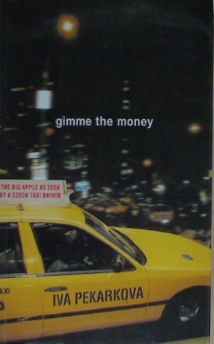 Stock image for Gimme the Money for sale by Better World Books