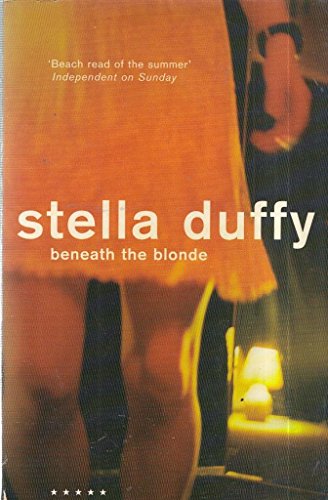 Beneath the Blonde (A Five Star Title) (9781852427115) by Stella Duffy