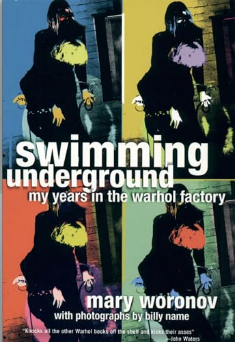 Stock image for Swimming Underground: My Years in the Warhol Factory for sale by WorldofBooks