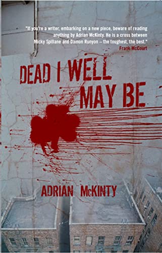 Dead I May Well Be (9781852428471) by McKinty, Adrian