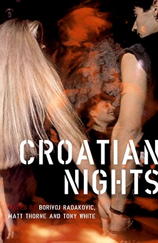 Imagen de archivo de Croatian Nights: A Festival of Alternative Literature a la venta por WorldofBooks