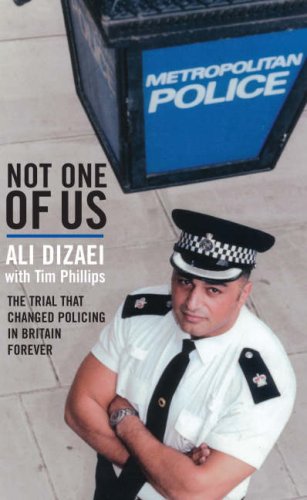 Stock image for Not One of Us: The Trial That Changed Policing in Britain Forever for sale by WorldofBooks
