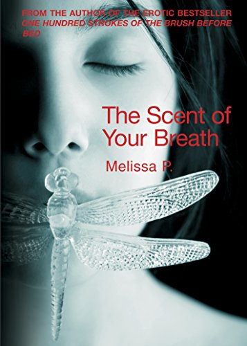 Stock image for The Scent of Your Breath A FIRST PRINTING) for sale by S.Carter