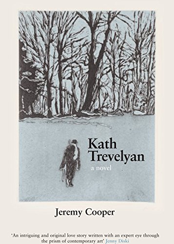 Beispielbild fr Kath Trevelyan: A Novel zum Verkauf von WorldofBooks
