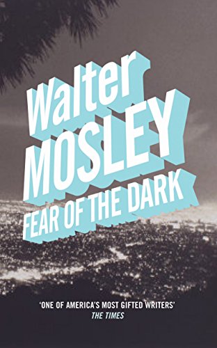 Fear of the Dark (9781852429485) by Walter Mosley