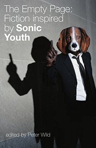 Imagen de archivo de The Empty Page: Fiction Inspired by Sonic Youth a la venta por WorldofBooks