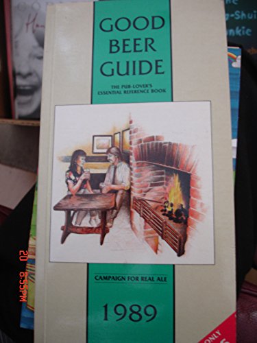 Beispielbild fr Good Beer Guide 1989 zum Verkauf von WorldofBooks