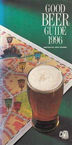 Stock image for Good Beer Guide 1996 (CAMRA Guides) for sale by AwesomeBooks