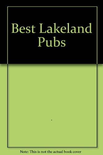 9781852490164: Best Pubs in Lakeland