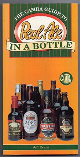 Imagen de archivo de The CAMRA Guide to Real Ale in a Bottle a la venta por WorldofBooks