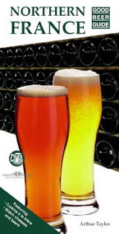 Stock image for Northern France Good Beer Guide for sale by WorldofBooks