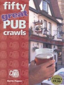 Stock image for 50 Great Pub Crawls for sale by WorldofBooks