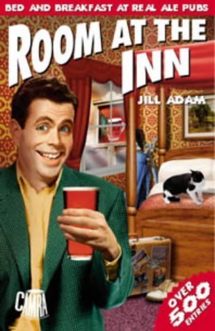 Stock image for Room at the Inn: CAMRA Guide to Good Bed and Breakfast in Real Ale Pubs for sale by WorldofBooks