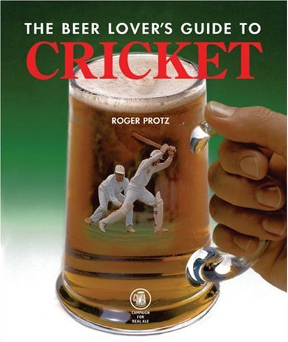 Stock image for The Beer Lover's Guide to Cricket for sale by WorldofBooks