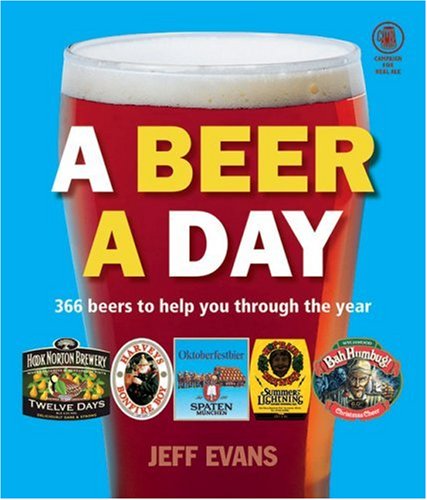 Stock image for A Beer a Day: 366 Beers to Help You Through the Year for sale by Anybook.com