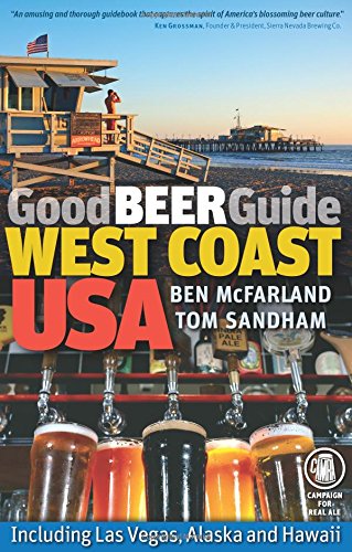 Beispielbild fr Good Beer Guide West Coast USA: Including Las Vegas, Alaska and Hawaii zum Verkauf von WorldofBooks