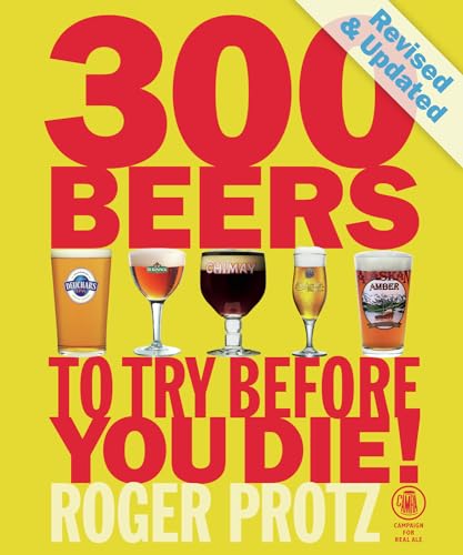Imagen de archivo de 300 Beers to Try Before You Die! a la venta por Better World Books