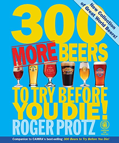 Imagen de archivo de 300 More Beers to Try Before You Die! a la venta por SecondSale