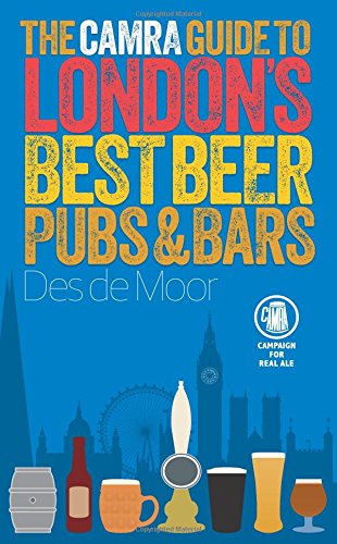 Beispielbild fr The CAMRA Guide to London's Best Beer, Pubs & Bars (Camra Guides) zum Verkauf von WorldofBooks