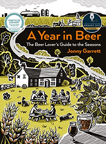 Beispielbild fr A Year in Beer - Best Drink Book - Winner: Guild of Food Writers and the Fortnum & Mason Food and Drink Awards zum Verkauf von WorldofBooks