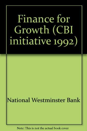 Beispielbild fr Finance for Growth (CBI initiative 1992) zum Verkauf von WorldofBooks