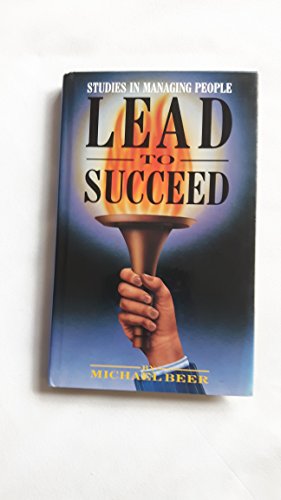 Stock image for Lead to Succeed: Studies in Managing People for sale by medimops