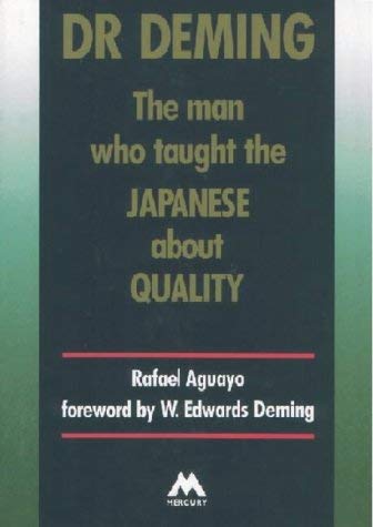 Stock image for Dr. Deming: The Man Who Taught the Japanese About Quality for sale by WorldofBooks