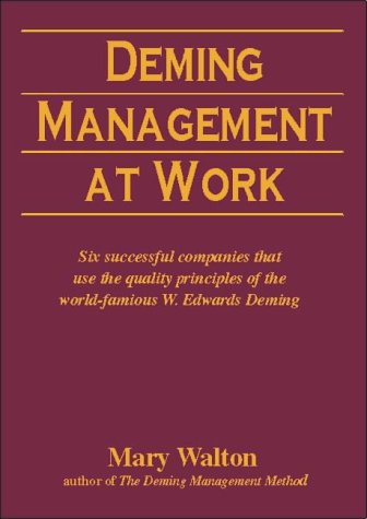 Stock image for Deming Management at Work for sale by AwesomeBooks