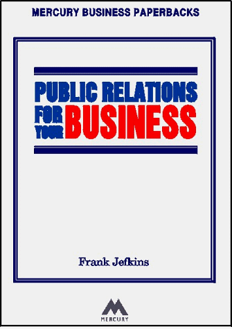 Beispielbild fr Public Relations for Your Business zum Verkauf von AwesomeBooks