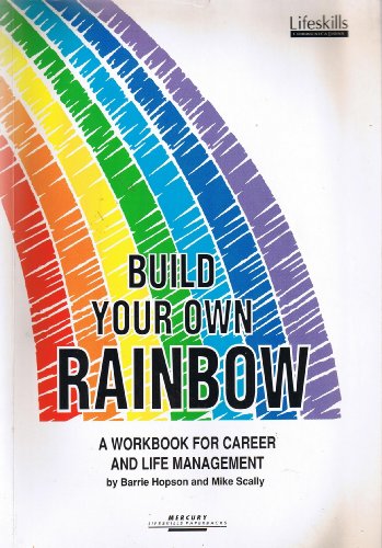 9781852520748: Build Your Own Rainbow: Workbook for Career and Life Management (Lifeskills for adults)
