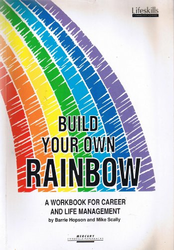 Imagen de archivo de Build Your Own Rainbow: Workbook for Career and Life Management (Lifeskills for adults) a la venta por AwesomeBooks