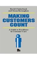 Making Customers Count: A Guide to Excellence in Customer Care (9781852521097) by Sue Clutterbuck, David; Kernaghan; Sue Kernaghan
