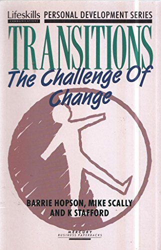 Imagen de archivo de Transitions: The Challenge of Change (Lifeskills Personal Development Series) a la venta por GF Books, Inc.