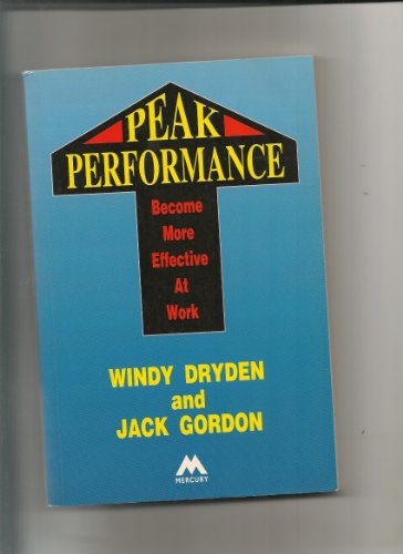 Stock image for Peak Performance: Become More Effective at Work for sale by AwesomeBooks
